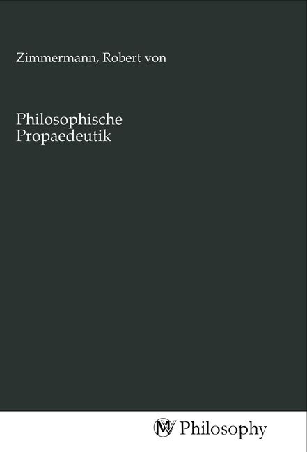 Produktbild: Philosophische Propaedeutik