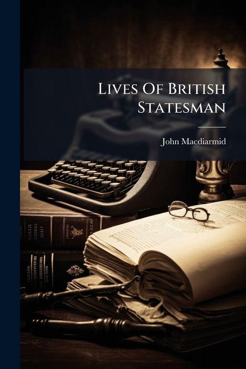 Produktbild: Lives Of British Statesman