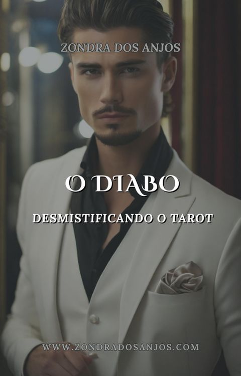 Produktbild: Desmistificando o Tarot - O Diabo (Desmistificando o Tarot - Os 22 Arcanos Maiores., #15)