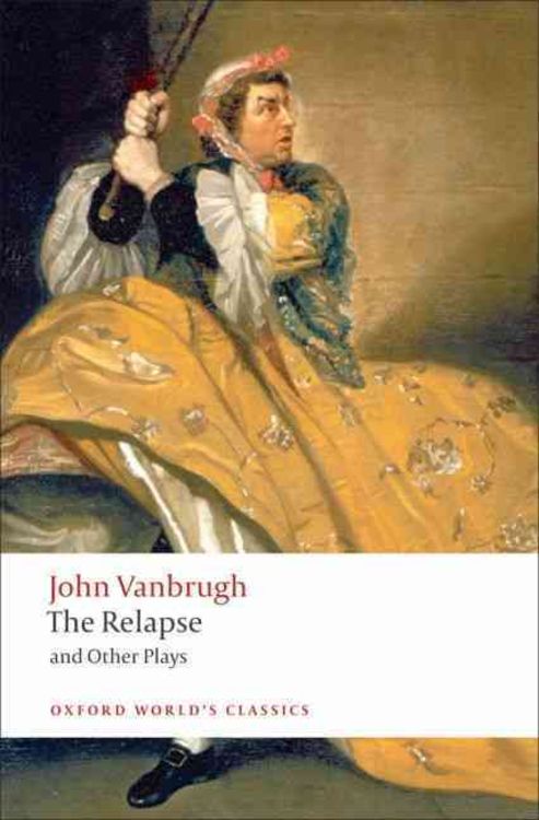 Produktbild: Vanbrugh, S: The Relapse and Other Plays