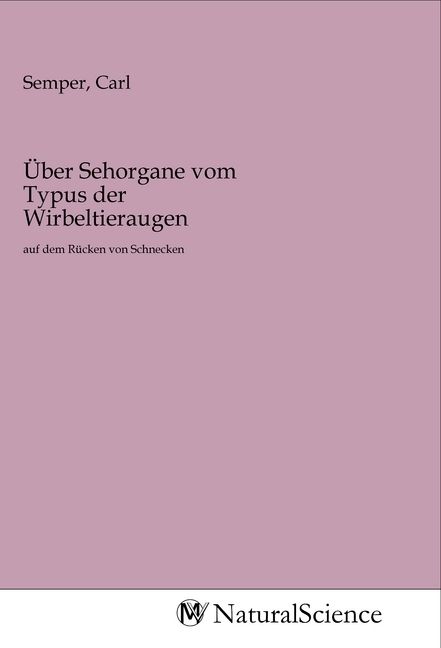 Produktbild: &Uuml;ber Sehorgane vom Typus der Wirbeltieraugen