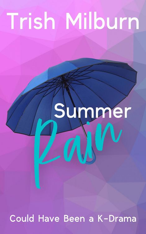 Produktbild: Summer Rain (Could Have Been a K-Drama, #1)