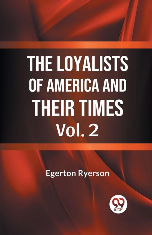 Produktbild: The Loyalists of America and Their Times