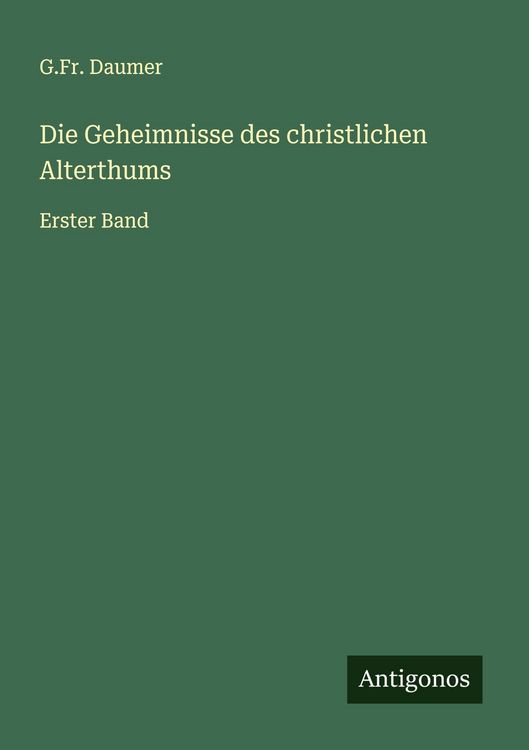 Produktbild: Die Geheimnisse des christlichen Alterthums