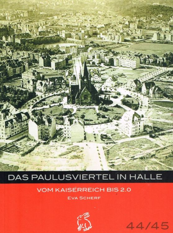 Bild vom Artikel Das Paulusviertel in Halle vom Autor Eva Scherf