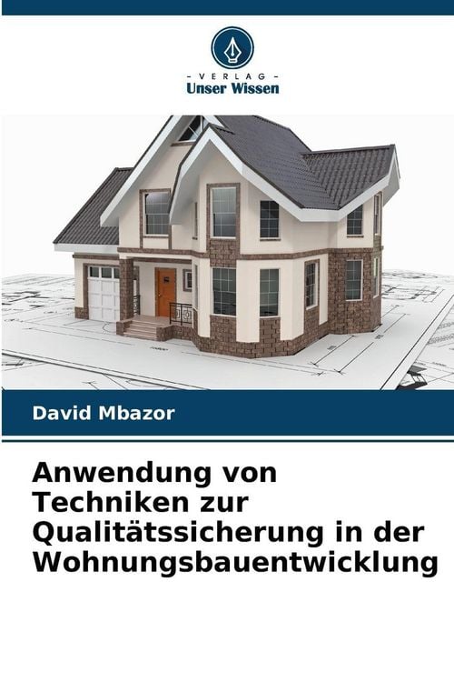 Produktbild: Anwendung von Techniken zur Qualit&auml;tssicherung in der Wohnungsbauentwicklung