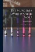 Produktbild: The Murderer Who Wanted More