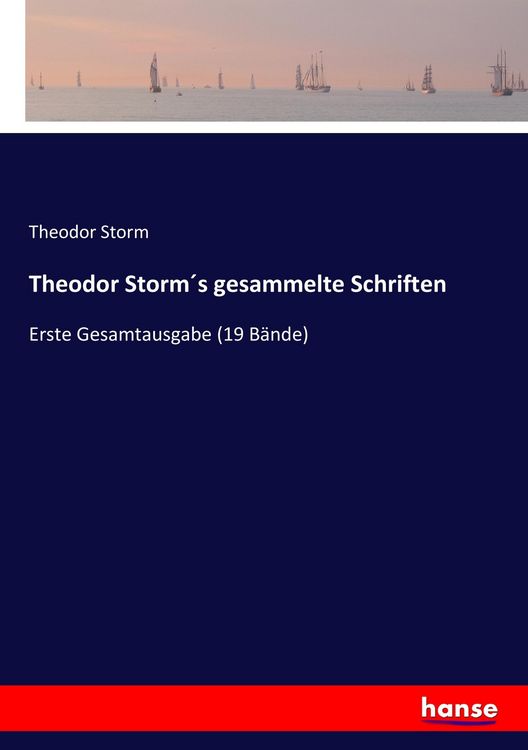 Produktbild: Theodor Storm&acute;s gesammelte Schriften
