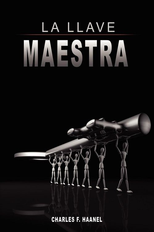 Produktbild: La Llave Maestra / The Master Key System by Charles F. Haanel