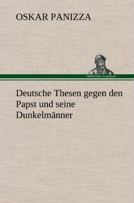 Produktbild: Deutsche Thesen gegen den Papst und seine Dunkelm&auml;nner