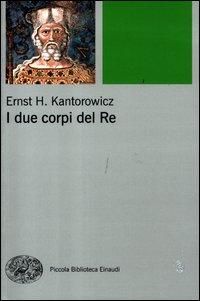 Produktbild: I due corpi del re. L'idea di regalit&agrave; nella teologia politica medievale