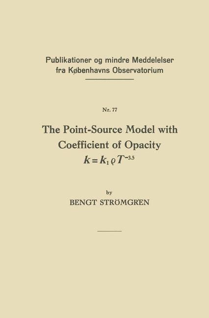 Produktbild: The Point-Source Model with Coefficient of Opacity k = k1&iquest;T-3.5