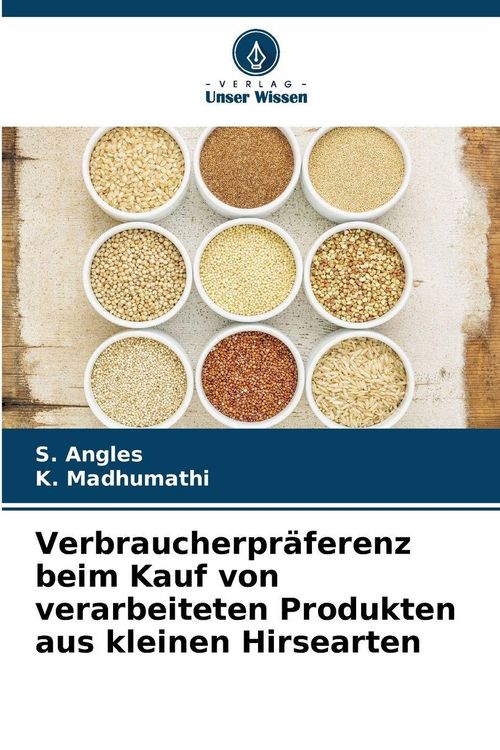 Produktbild: Verbraucherpr&auml;ferenz beim Kauf von verarbeiteten Produkten aus kleinen Hirsearten