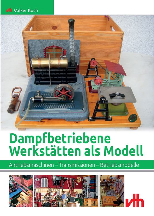 Produktbild: Dampfbetriebene Werkst&auml;tten als Modell