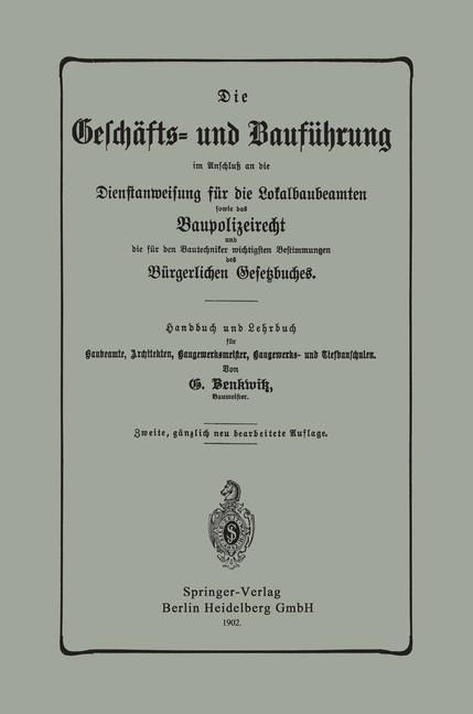 Produktbild: Die Gesch&auml;fts- und Bauf&uuml;hrung im Anschlu&szlig; an die Dienstanweisung f&uuml;r die Lokalbaubeamten sowie das Baupolizeirecht und die f&uuml;r den Bautechniker wichti