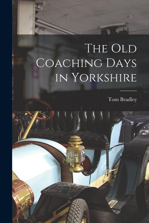 Produktbild: The Old Coaching Days in Yorkshire