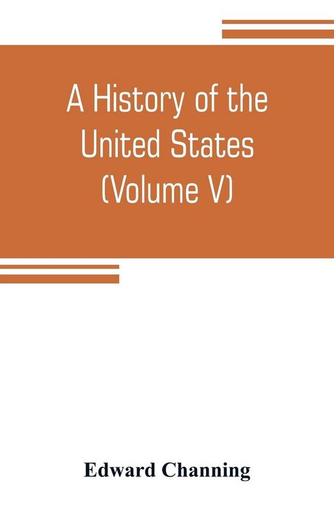 Produktbild: A history of the United States (Volume V) The Period of Transition 1815-1848