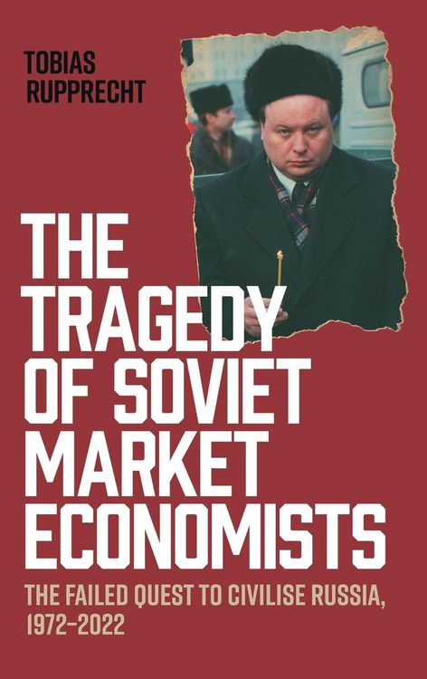 Produktbild: The Tragedy of Soviet Market Economists