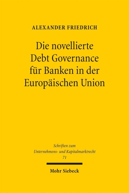 Produktbild: Die novellierte Debt Governance f&uuml;r Banken in der Europ&auml;ischen Union