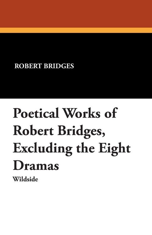 Produktbild: Poetical Works of Robert Bridges