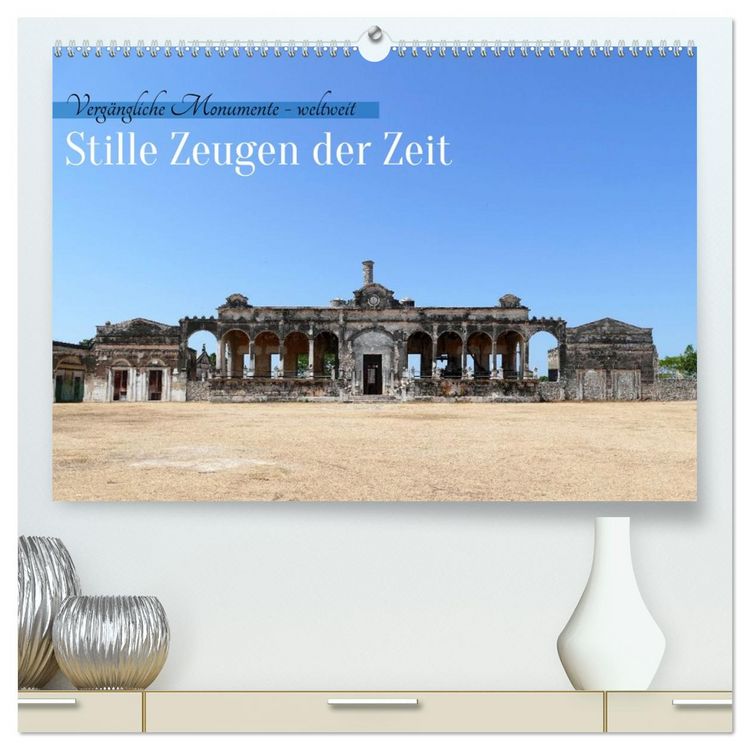 Produktbild: Stille Zeugen der Zeit (hochwertiger Premium Wandkalender 2026 DIN A2 quer), Kunstdruck in Hochglanz
