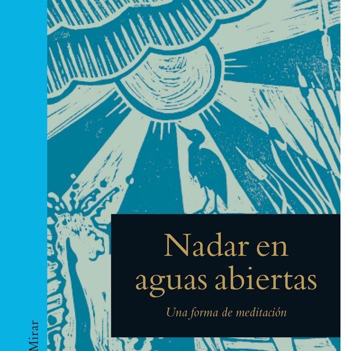 Produktbild: Nadar en aguas abiertas : una forma de meditación