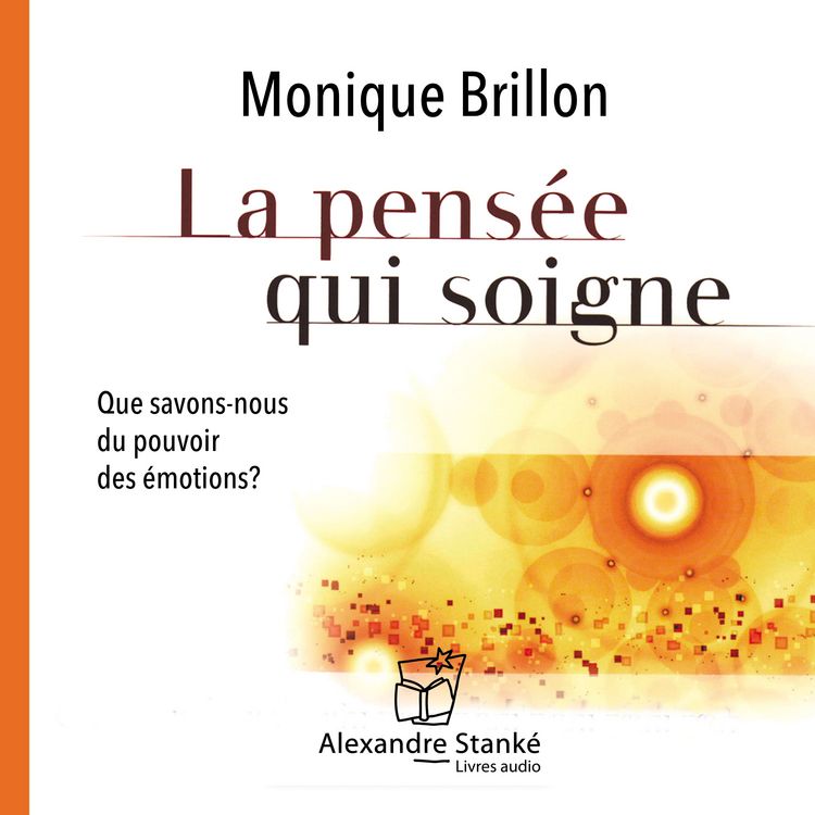 Produktbild: La pens&eacute;e qui soigne