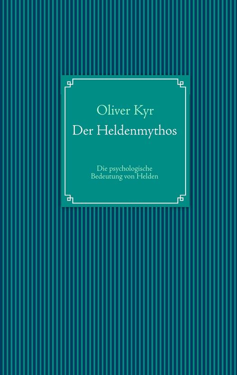 Produktbild: Der Heldenmythos