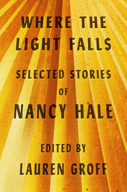 Produktbild: Where the Light Falls: Selected Stories of Nancy Hale