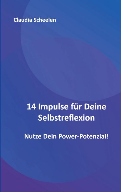 Produktbild: 14 Impulse f&uuml;r Deine Selbstreflexion