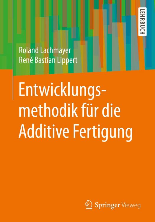 Produktbild: Entwicklungsmethodik f&uuml;r die Additive Fertigung
