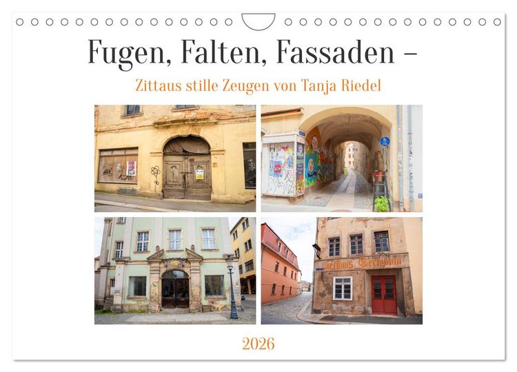 Produktbild: Fugen, Falten, Fassaden &ndash; Zittaus stille Zeugen (Wandkalender 2026 DIN A4 quer), CALVENDO Monatskalender
