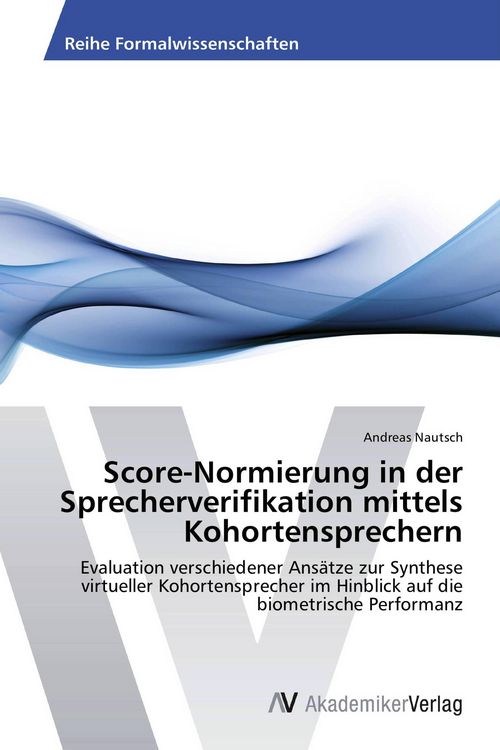 Produktbild: Score-Normierung in der Sprecherverifikation mittels Kohortensprechern