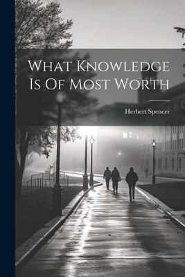 Produktbild: What Knowledge Is Of Most Worth