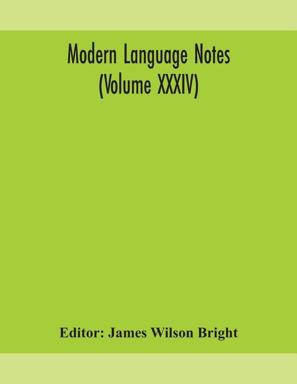 Produktbild: Modern Language Notes (Volume Xxxiv)