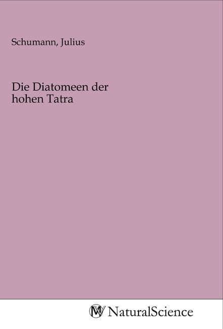 Produktbild: Die Diatomeen der hohen Tatra