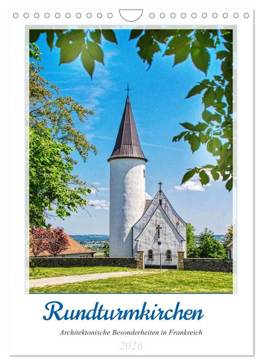 Produktbild: Rundturmkirchen - Architektonische Besonderheiten in Frankreich (Wandkalender 2026 DIN A4 hoch), CALVENDO Monatskalender