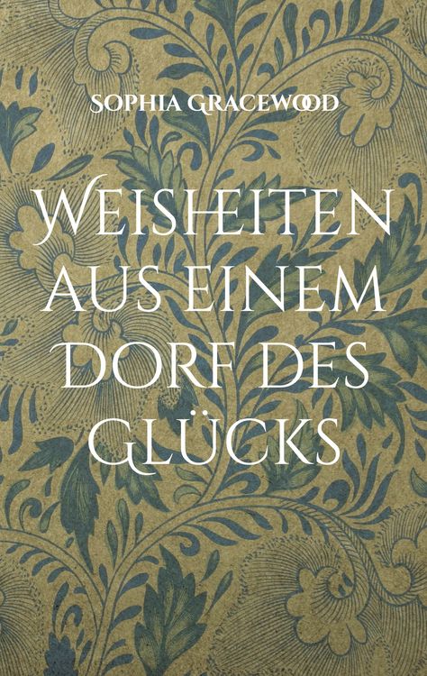 Produktbild: Weisheiten aus einem Dorf des Gl&uuml;cks