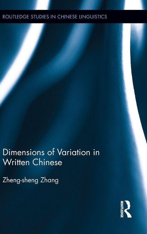 Produktbild: Dimensions of Variation in Written Chinese