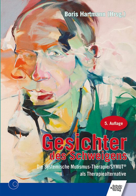 Produktbild: Gesichter des Schweigens - die systemische Mutismus-Therapie