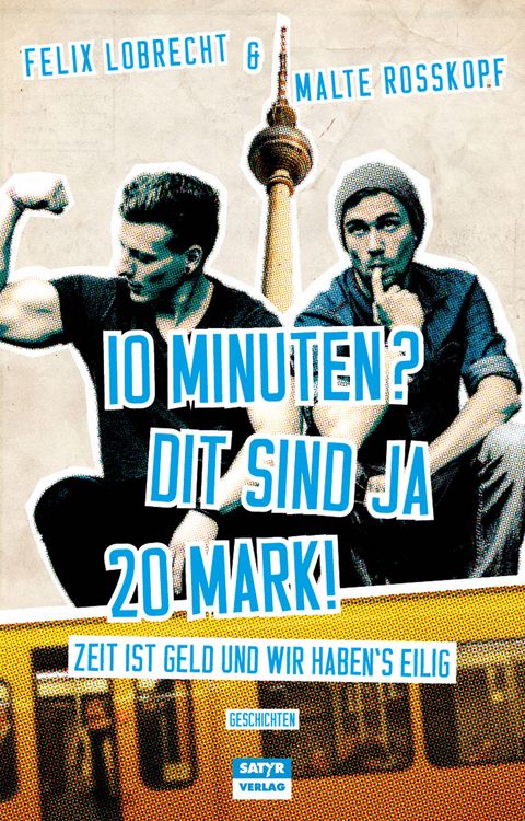 Produktbild: 10 Minuten? Dit sind ja 20 Mark!