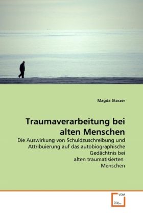 Produktbild: Starzer, M: Traumaverarbeitung bei alten Menschen