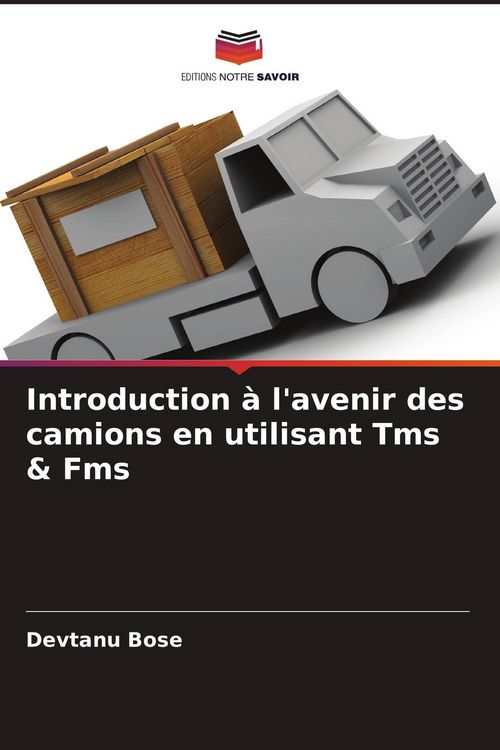 Produktbild: Introduction &agrave; l'avenir des camions en utilisant Tms & Fms
