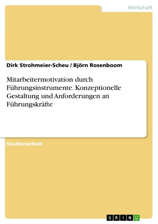 Produktbild: Mitarbeitermotivation durch F&uuml;hrungsinstrumente - Konzeptionelle Gestaltung und Anforderungen an F&uuml;hrungskr&auml;fte
