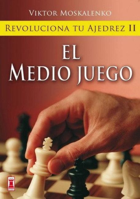 Produktbild: Revoluciona tu ajedrez : el medio juego