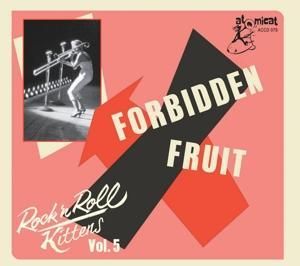 Produktbild: Rock'n'Roll Kittens Vol. 5 - Forbidden Fruit