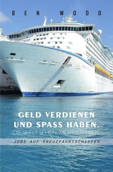 Produktbild: Jobs auf Kreuzfahrtschiffen - Geld verdienen und Spass haben