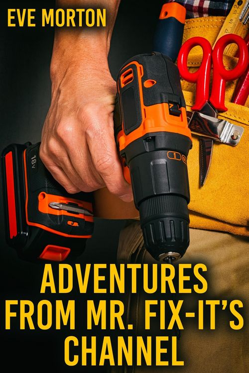 Produktbild: Adventures from Mr. Fix It's Channel