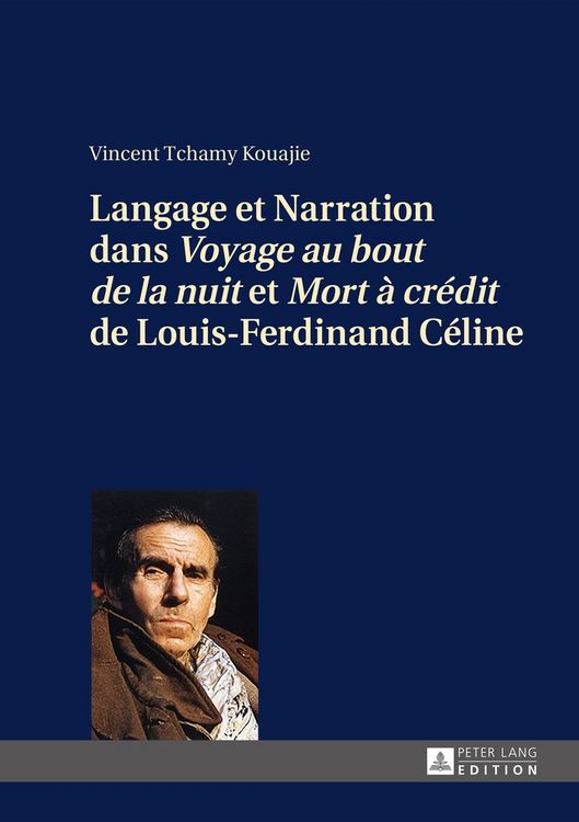 Produktbild: Langage et Narration dans &laquo;Voyage au bout de la nuit&raquo; et &laquo;Mort &agrave; cr&eacute;dit&raquo; de Louis-Ferdinand C&eacute;line