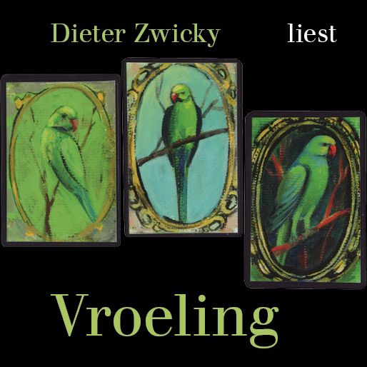 Produktbild: Dieter Zwicky liest Vroeling